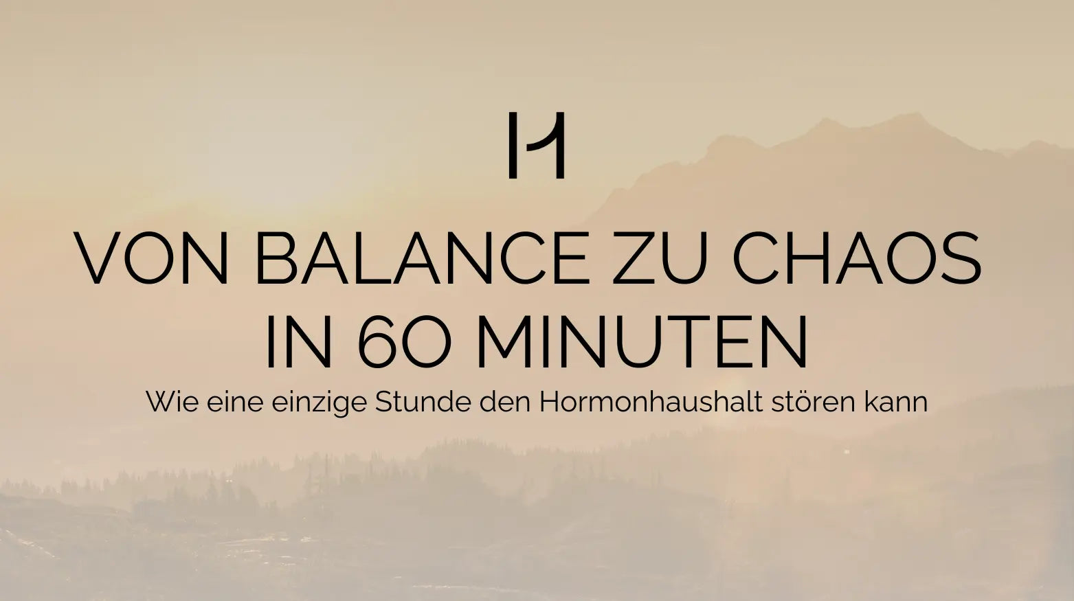 Von Balance zu Chaos in 60 Minuten: Wie eine einzige Stunde den Hormonhaushalt stören kann